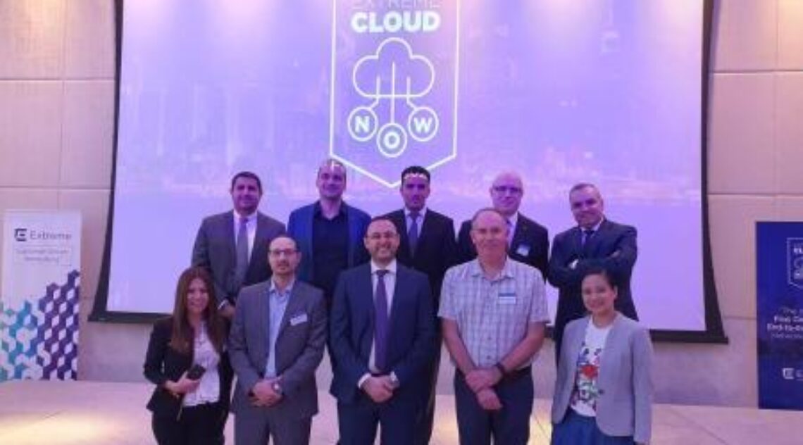 Extreme Networks Launches Middle Eastern Cloud NOW Roadshow In Dubai