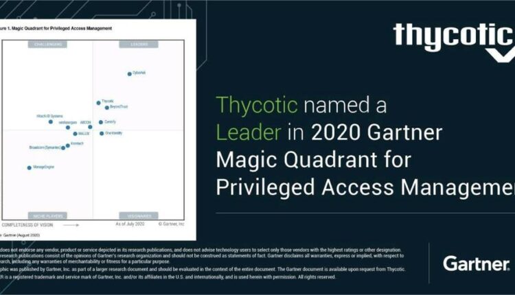 Thycotic Named A Leader In The 2020 Gartner Magic Quadrant For Privileged Access Management