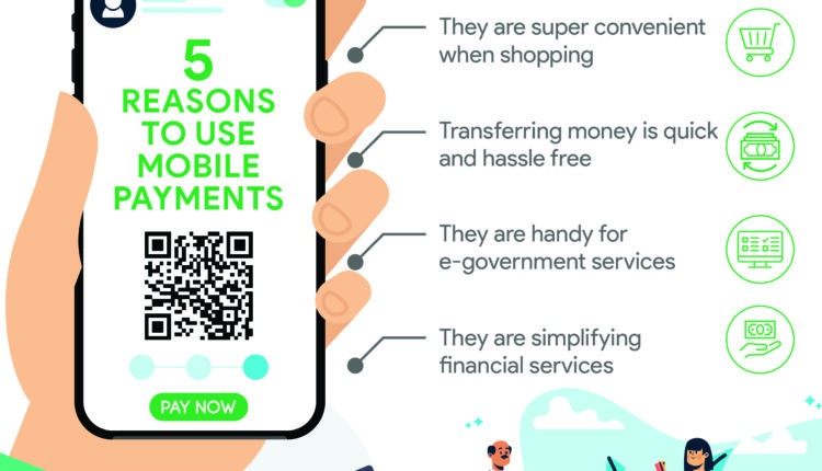 Five Reasons To Use Mobile Payments