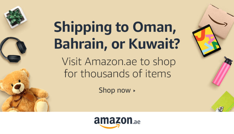 Customers In Bahrain, Kuwait And Oman Can Now Shop Thousands Of Items On Amazon.ae Through The International Shopping Experience