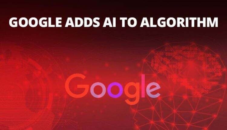 Google Adds AI To Algorithm