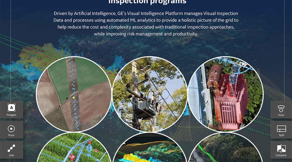 GE Digital Visual Intelligence Platform Offers Best-In-Class Vegetation Management And Asset Inspection