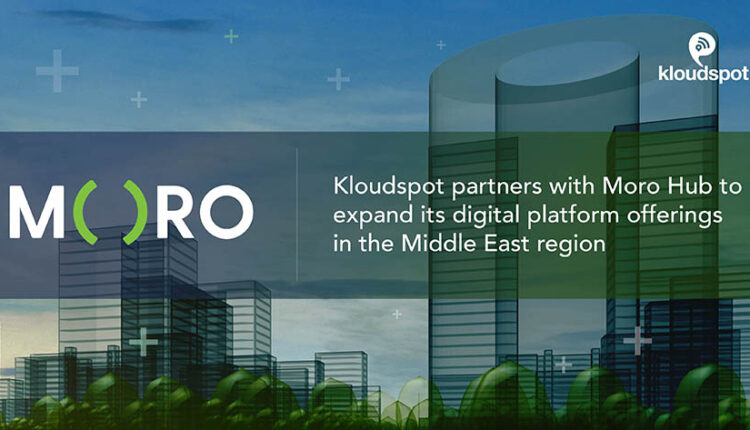 Kloudspot Partners With Moro Hub To Expand Its Digital Platform Offerings In The Middle East Region