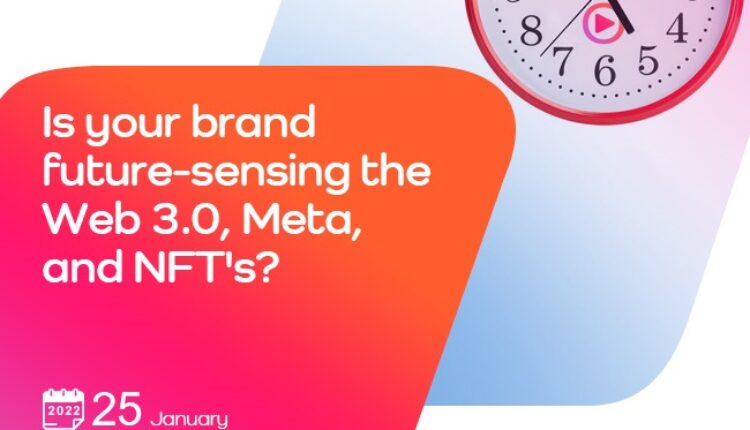 ONLYWebinars.com Receives An Overwhelming Response To Webinar Titled, ‘Is Your Brand Future-Sensing The Web 3.0, Meta, And NFT’s?’