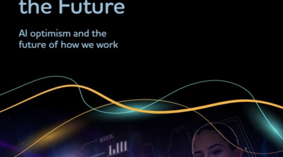 Working Towards The Future – AI Optimism And The Future Of How We Work