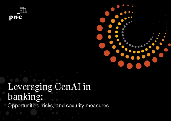 Leveraging GenAI in banking- Opps, risks, and security