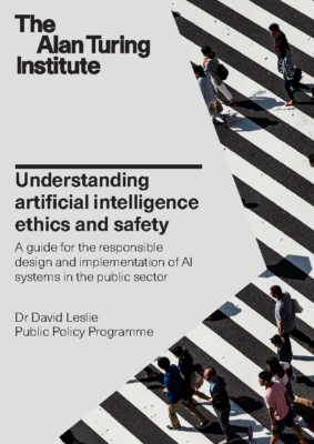 The Turing Institute Understanding AI Ethics and Safety